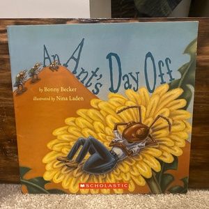An Ant’s Day Off  by Bonny Becker